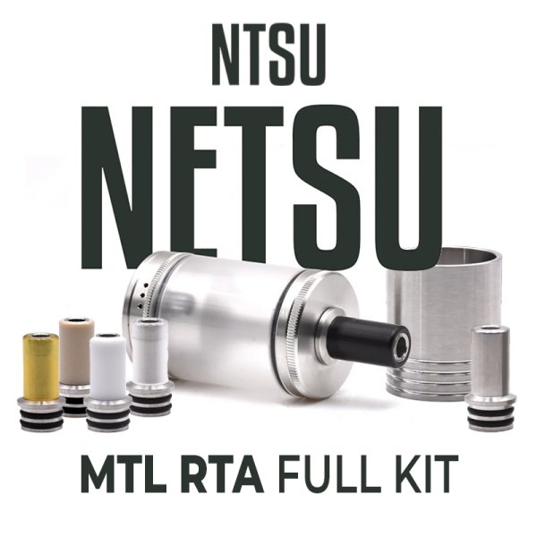 Full Kit Netsu MTL RTA 5ml 22mm - NTSU