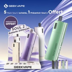 [Offre] 5 Packs Soul 2 achetés, 1 Présentoir Soul 2 Offert - Geekvape